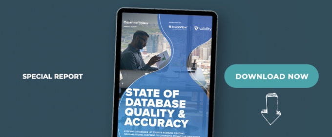 State Of Database Quality &amp; Accuracy: Keeping Databases Up To Date Remains Crucial; Organizations Adapting To Changing Privacy Restrictions