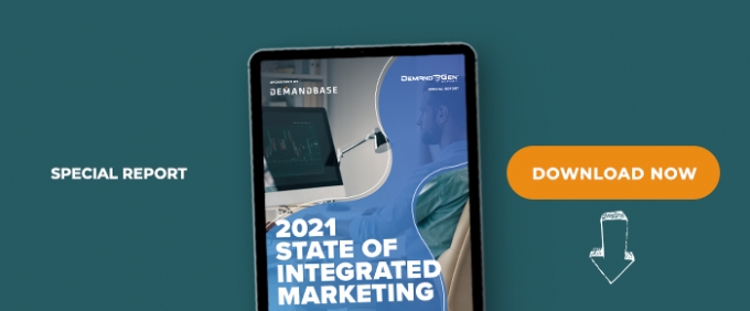 2021 State Of Integrated Marketing: Data Optimization Becoming A Priority To Fuel Account-Based Experiences, Personalized Content &amp; Cross-Channel Messaging