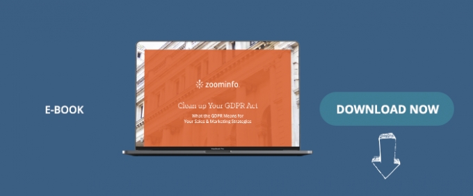 Clean Up Your GDPR Act: What GDPR Means For Your Sales &amp; Marketing Strategies