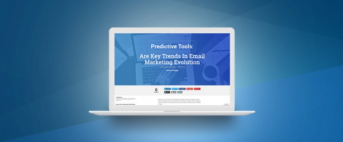 Targeting, Predictive Tools &amp; Intent Data Are Key Trends In Email Marketing Evolution