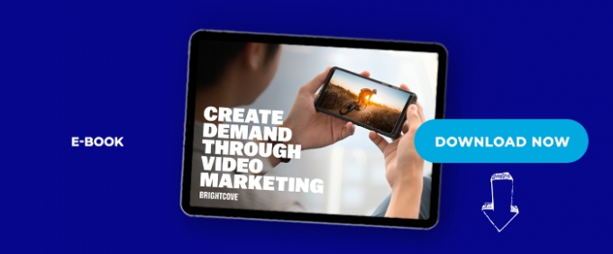 Create Demand Through Video Marketing