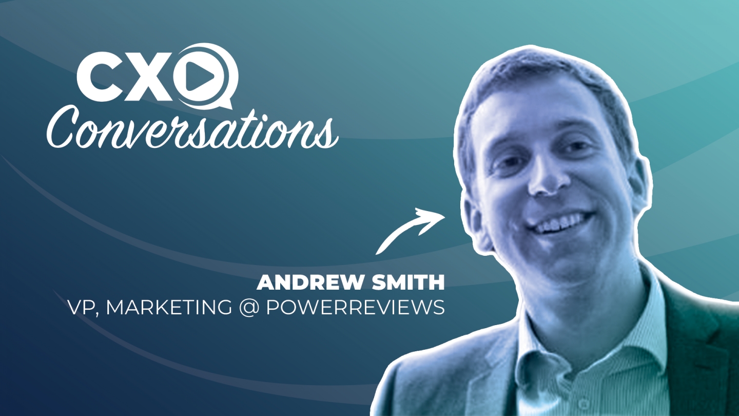 CXO Conversations: PowerReviews VP of Marketing Discusses Best Practices For Leveraging &amp; Generating Customer Reviews