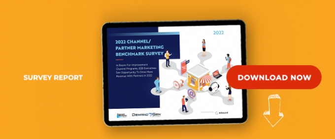 2022 Channel/Partner Marketing Benchmark Survey