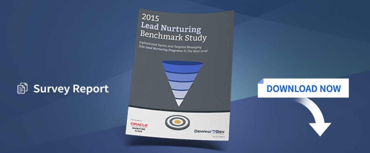 2015 Lead Nurturing Benchmark Study: Aligning Nurture Programs To The Buyer’s Journey