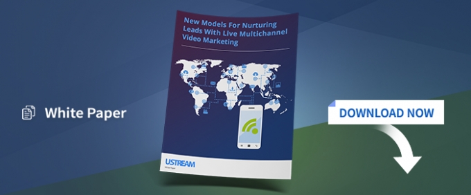 New Models For Nurturing Leads With Live Multichannel Video Marketing