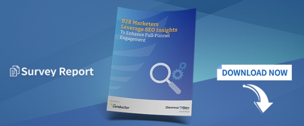 B2B Marketers Leverage SEO Insights To Enhance Full-Funnel Engagement